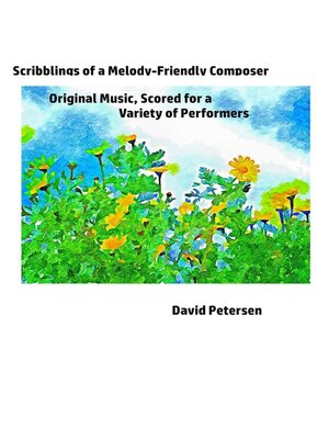 cover image of Scribblings of a Melody-Friendly Composer